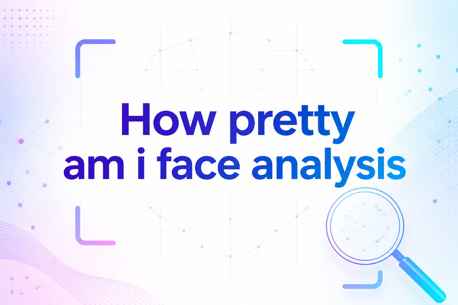 How Pretty Am I Face Analysis